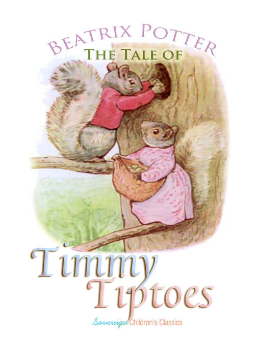 Beatrix Potter创作的The Tale of Timmy Tiptoes作品的详细信息 - 可供借阅